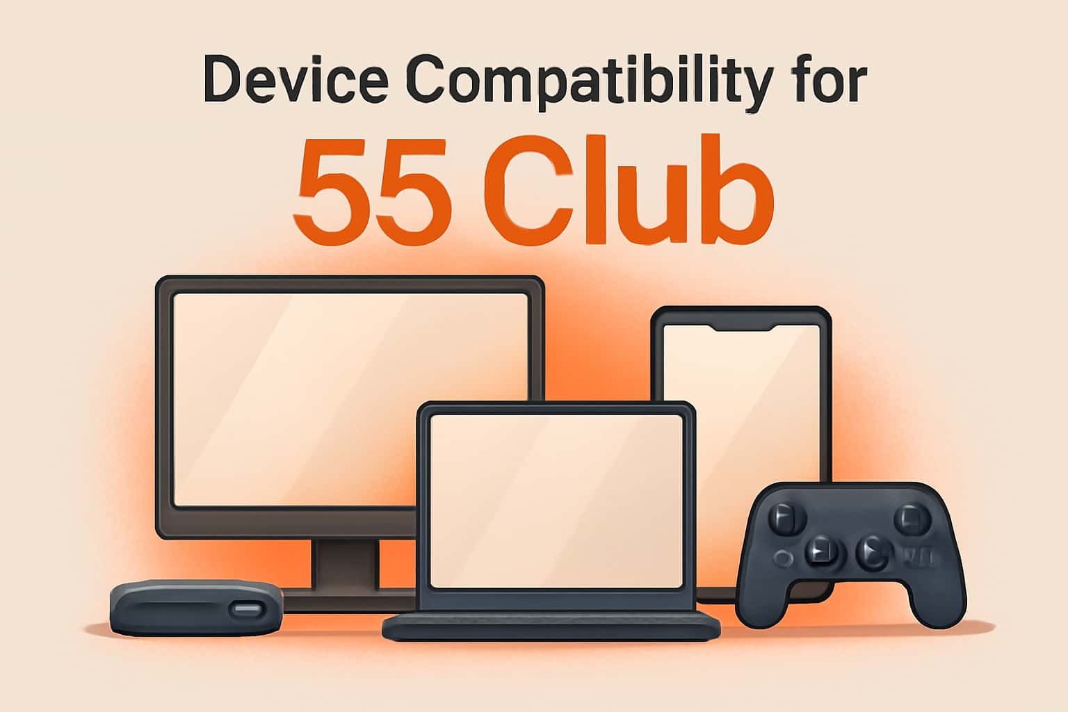 Visual representation of device compatibility information for 55 Club.